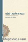 Ulûmü’l-Kur’an’ın Tabiatı