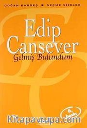 Gelmiş Bulundum