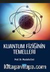 Kuantum Fiziğinin Temelleri