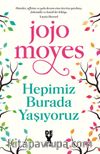 Hepimiz Burada Yaşıyoruz
