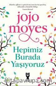 Hepimiz Burada Yaşıyoruz