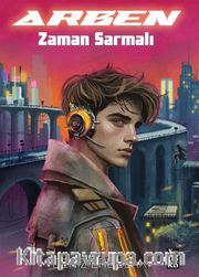 Arben / Zaman Sarmalı