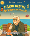 Hakkı Bey’in Çocukluk Anıları