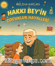 Hakkı Bey’in Çocukluk Anıları