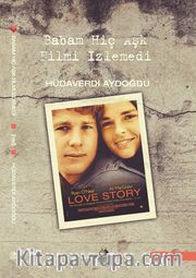 Babam Hiç Aşk Filmi İzlemedi