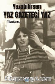 Yazabilirsen Yaz Gazeteci Yaz