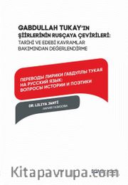 Gabdullah Tukay’ın şirler Rusçaya Çevileri Tarihi ve Edebi Kavramlar Bakımından Değerlendirme 