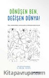 Dönüşen Ben Değişen Dünya 