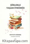 Şiirlerle Yaşam Öykümüz