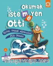 Okumak İstemeyen Otti