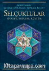 Selçuklular & Siyaset, Toplum, Kültür
