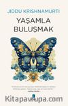Yaşamla Buluşmak