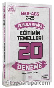 2025 MEB-AGS Eğitimin Temelleri 20 Deneme Çözümlü Pusula Serisi