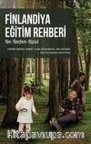 Finlandiya Eğitim Rehberi & Ne, Neden,Nasıl