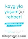 Kaygıyla Yaşam(a) Rehberi 