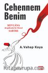 Cehennem Benim & Mevlana Dergahında Bir Filozof Sartre