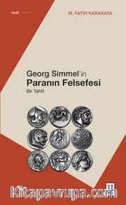 Georg Simmel’in Paranın Felsefesi <br /> Bir Tahlil