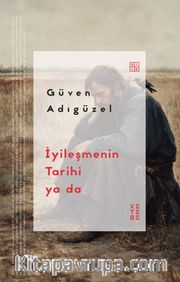 İyileşmenin Tarihi ya da