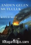 Aniden Gelen Mutluluk