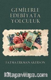 Gemilerle Edebiyata Yolculuk 