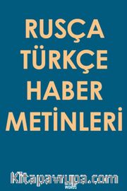 Rusça Türkçe Haber Metinleri