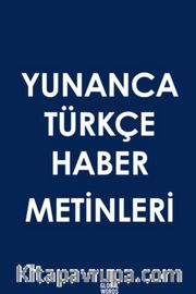 Yunanca Türkçe Haber Metinleri