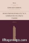 Roma İmparatorluğu’nun Gerileyiş ve Çöküş Tarihi (Cilt II)