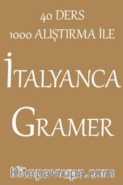 40 Ders 1000 Alıştırma İle İtalyanca Gramer