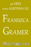 40 Ders 1000 Alıştırma İle Fransızca Gramer