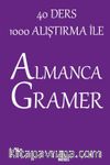 40 Ders 1000 Alıştırma İle Almanca Gramer