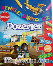 Renklendiriyoruz (Dozerler)