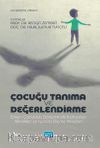 Çocuğu Tanıma ve Değerlendirme &  Erken Çocukluk Döneminde Kullanılan Teknikler ve Güncel Ölçme Araçları