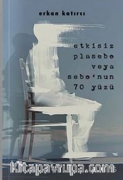 Etkisiz Plasebo veya Sebo'nun 70 Yüzü