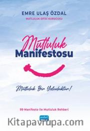 Mutluluk Manifestosu <br /> Mutluluk Bir Yolculuktur!