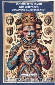 Identity Fetishism In Tom Stoppard's <br /> Indian Ink - Leopoldstadt