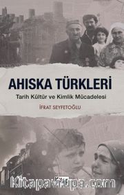 Ahıska Türkleri Tarih Kültür ve Kimlik Mücadelesi