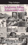 Sabahattin Ali’nin Ankara’daki İzleri