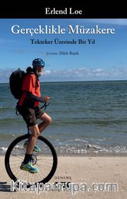 Gerçeklikle Müzakere Tekteker Üzerinde Bir Yıl