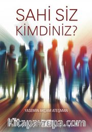 Sahi Siz Kimdiniz?