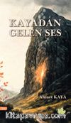 Kayadan Gelen Ses