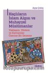 Haçlıların İslam Algısı ve Muhayyel Müslümanlar & Yaklaşım, Yöntem ve Kavramlar Üzerine Bir Deneme