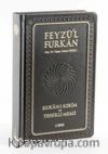 Feyzü'l Furkan Kur'an-ı Kerîm ve Tefsirli Meali (Orta Boy - Mushaf ve Meal - Ciltli) Hakiki Deri