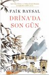 Drina'da Son Gün