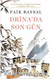 Drina'da Son Gün