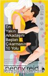 En Yakın Arkadaşını Baştan Çıkarmanın 10 Yolu 