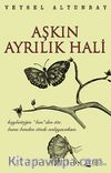 Aşkın Ayrılık Hali