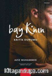 Bay K’nın Kritik Durumu