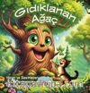 Gıdıklanan Ağaç (Resimli Masal- 3-6 Yaş)