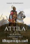 Attila ve Avrasya Tarihindeki Yeri