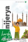 Kardeş Ülkeler Kara Kıtanın İncisi  Afrika’nın Kalbi Nijerya